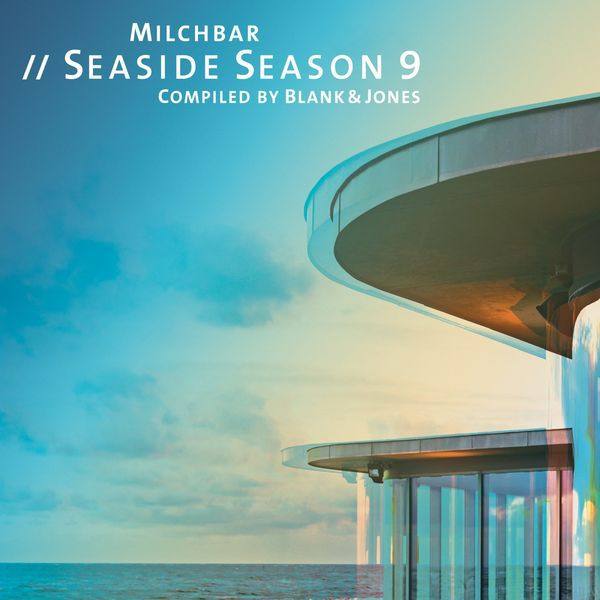 Blank & Jones - Milchbar Seaside Season 9 (2017) [24bit Hi-Res]
