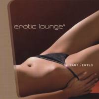 Various Artists - Erotic Lounge 4 (Bare Jewels) 2005 FLAC