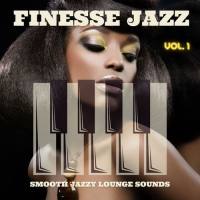 VA - Finesse Jazz, Vol.1 (Smooth Jazzy Lounge Sounds) 2021 FLAC
