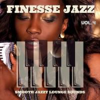 VA - Finesse Jazz, Vol.4 (Smooth Jazzy Lounge Sounds) 2021 FLAC