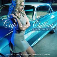 VA - Café Deluxe Chill Out - Nu Jazz  Lounge, Vol. 4 2018 FLAC