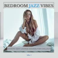 VA - Bedroom Jazz Vibes, Vol.1 (Smooth Sexy Lounge Sounds For Chillout) (2021) [FLAC]