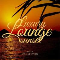 VA - Luxury Lounge Sunset, Vol. 2 2021 FLAC