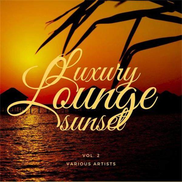 VA - Luxury Lounge Sunset, Vol. 2 2021 FLAC