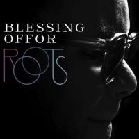 Blessing Offor - Roots 2015 FLAC