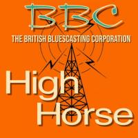 British Bluescasting Corporation - High Horse (2022) FLAC