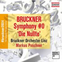 Bruckner Symphony in D Minor, WAB 100 Die Nullte 2022 Hi-Res