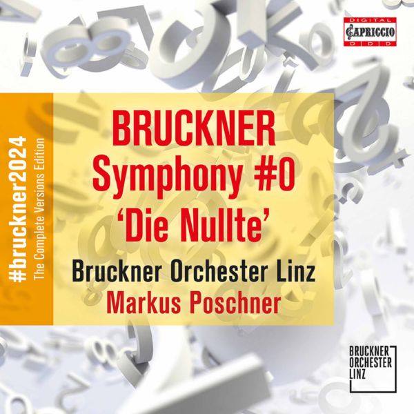 Bruckner Symphony in D Minor, WAB 100 Die Nullte 2022 Hi-Res