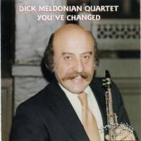 Dick Meldonian Quartet - You've Changed 2015 FLAC