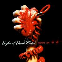 Eagles Of Death Metal - Heart On (2008) Flac