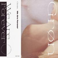 Gr?n - We Are Forever 2022 24-44.1