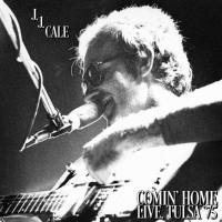 J.J. Cale - Comin' Home (Live, Tulsa '75) (2022) FLAC