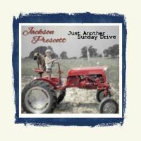 Jackson Prescott - Just Another Sunday Drive (2022) FLAC