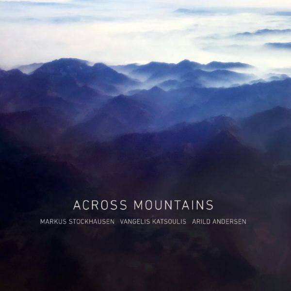 Markus Stockhausen - Across Mountains 2022 Hi-Res