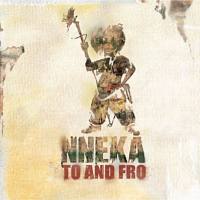 Nneka - To And Fro (2009) [FLAC]