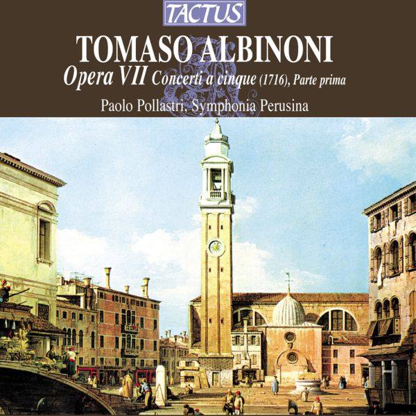 Paolo Pollastri - Albinoni Opera VII 2012 FLAC