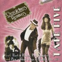 Tape Five - Geraldines Remixes (2013)