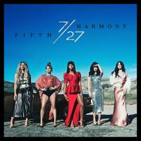 Fifth Harmony - 727 (Deluxe) 2016 Hi-Res