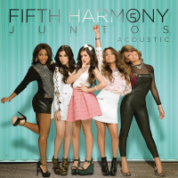 Fifth Harmony - Juntos - Acoustic 08-11-2013 FLAC
