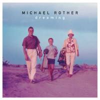 Michael Rother - Dreaming 2020 FLAC