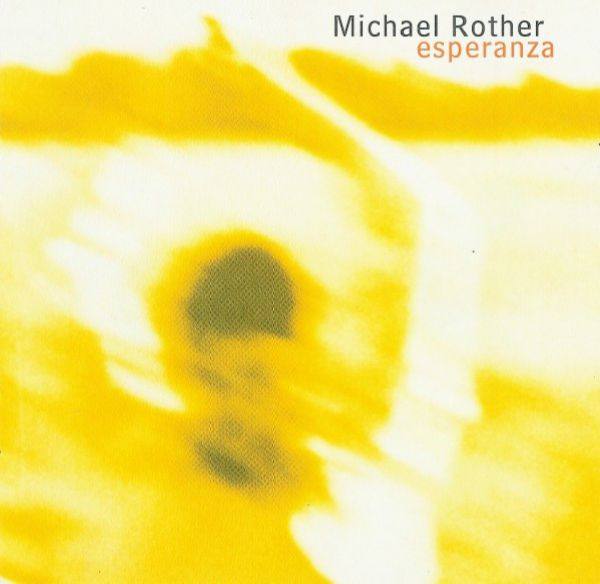 Michael Rother - Esperanza 1996 FLAC