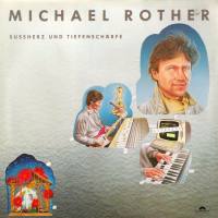 Michael Rother - Suessherz und Tiefenschaerfe 1985 FLAC