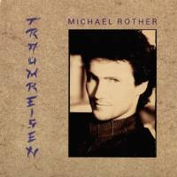 Michael Rother - Traumreisen 1987 FLAC