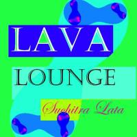 Suchitra Lata - Lava Lounge 2014 FLAC