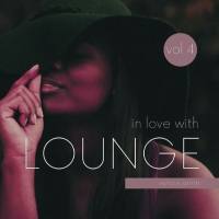 VA - In Love with Lounge, Vol. 4 2021 FLAC