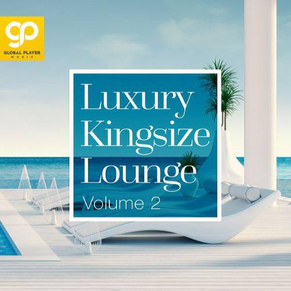 VA - Luxury Kingsize Lounge, Vol. 2 2021 FLAC