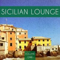 VA - Sicilian Lounge, Vol. 1 (Beautiful Chill out & Relaxing Music) 2015 FLAC