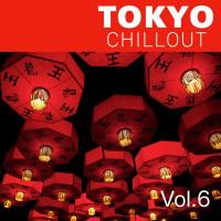 VA - Tokyo Chillout, Vol. 6 2021 FLAC