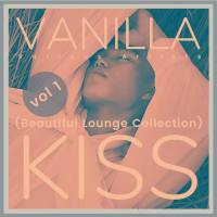 VA - Vanilla Kiss (Beautiful Lounge Collection), Vol. 1 2021 FLAC