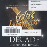 Celtic Woman - Decade The Songs, The Show, The Traditions, The Classics [4CD Box Set] (2016)