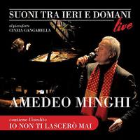 Amedeo Minghi - Suoni tra ieri e domani - Live 2014 FLAC