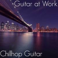 Chillhop Guitar - Guitar at Work 2021 FLAC