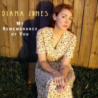 Diana Jones - My Remembrance of You (2005) [FLAC]