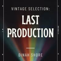 Dinah Shore - Vintage Selection_ Last Production (2021 Remastered) (2022) FLAC