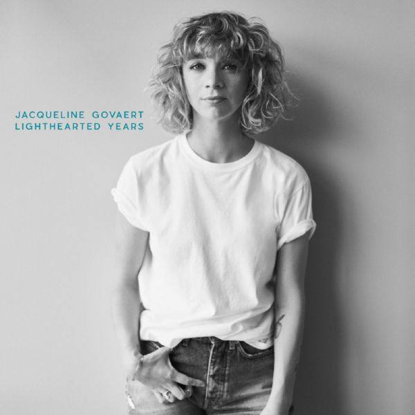 Jacqueline Govaert - Lighthearted Years (2017)