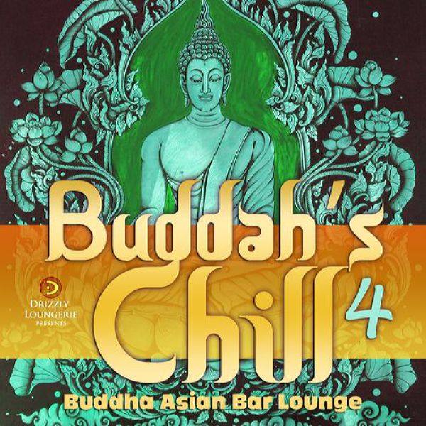 VA - Buddah's Chill, Vol. 4 (Buddha Asian Bar Lounge) 2015 FLAC