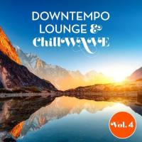VA - Downtempo Lounge & Chillwave, Vol. 4 2021 FLAC