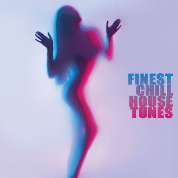 VA - Finest Chill House Tunes (2022) [FLAC]