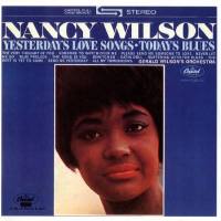 Nancy Wilson - Yesterday's Love Songs, Today's Blues (1963, 1991, Capitol)