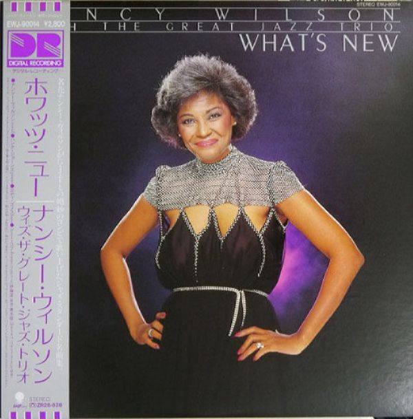 Nancy Wilson With The Great Jazz Trio - What's New - 1982,(Japan),DSF(tracks),(ART-9s+KIVs+Tang)