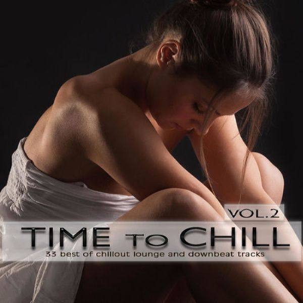 VA - Time to Chill, Vol. 2 2015 FLAC