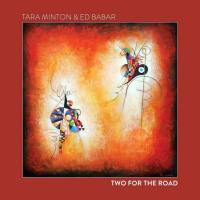 Tara Minton & Ed Babar - Two For The Road (2022) FLAC