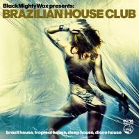 Various Artists - Black Mighty Wax - Brazilian House Club (2020) flac