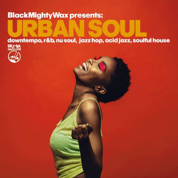 Various Artists - Black Mighty Wax - Urban Soul (2019)