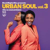 Various Artists - Black Mighty Wax - Urban Soul Vol. 3 (R&B, Nu Soul, Acid Jazz) FLAC