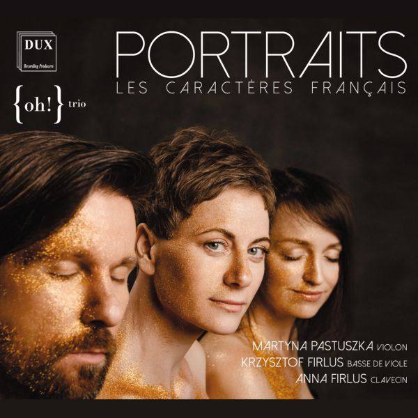 {oh!} trio - Portraits_ Les caractères fran?ais (2022) FLAC